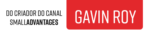 do criador do canal smalladvantages Gavin Roy